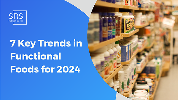 7 Key Trends in Functional Foods for 2024 (1)